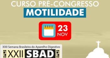 SBMDN realiza curso pré-congresso na XXII SBAD. Veja programação!